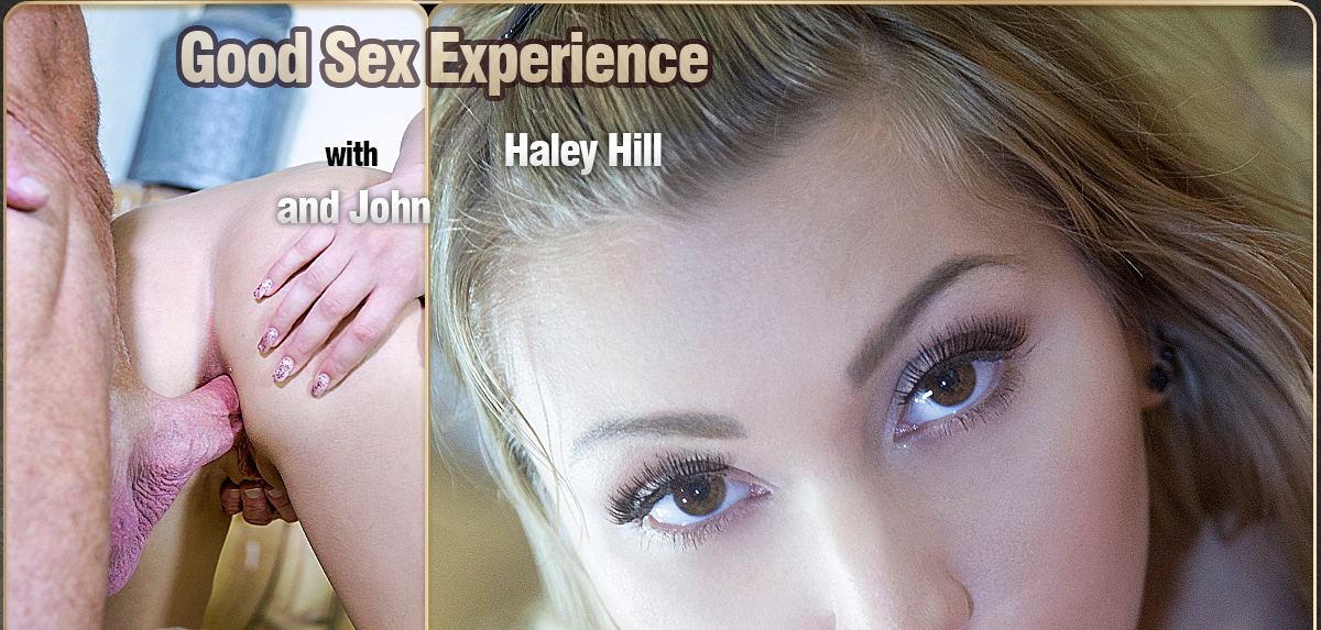 Good Sex Experience - Haley Hill - Oldje